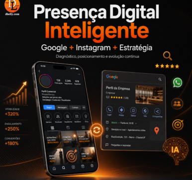 Gestão de presença digital no Google e Instagram com diagnóstico estratégico da Dhelly.com
